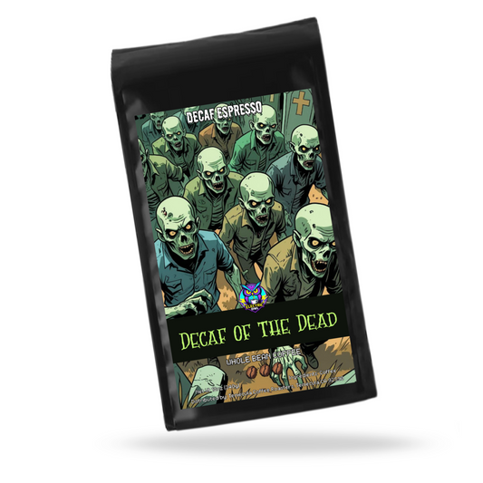 Decaf of the Dead Dark Roast Decaf Coffee
