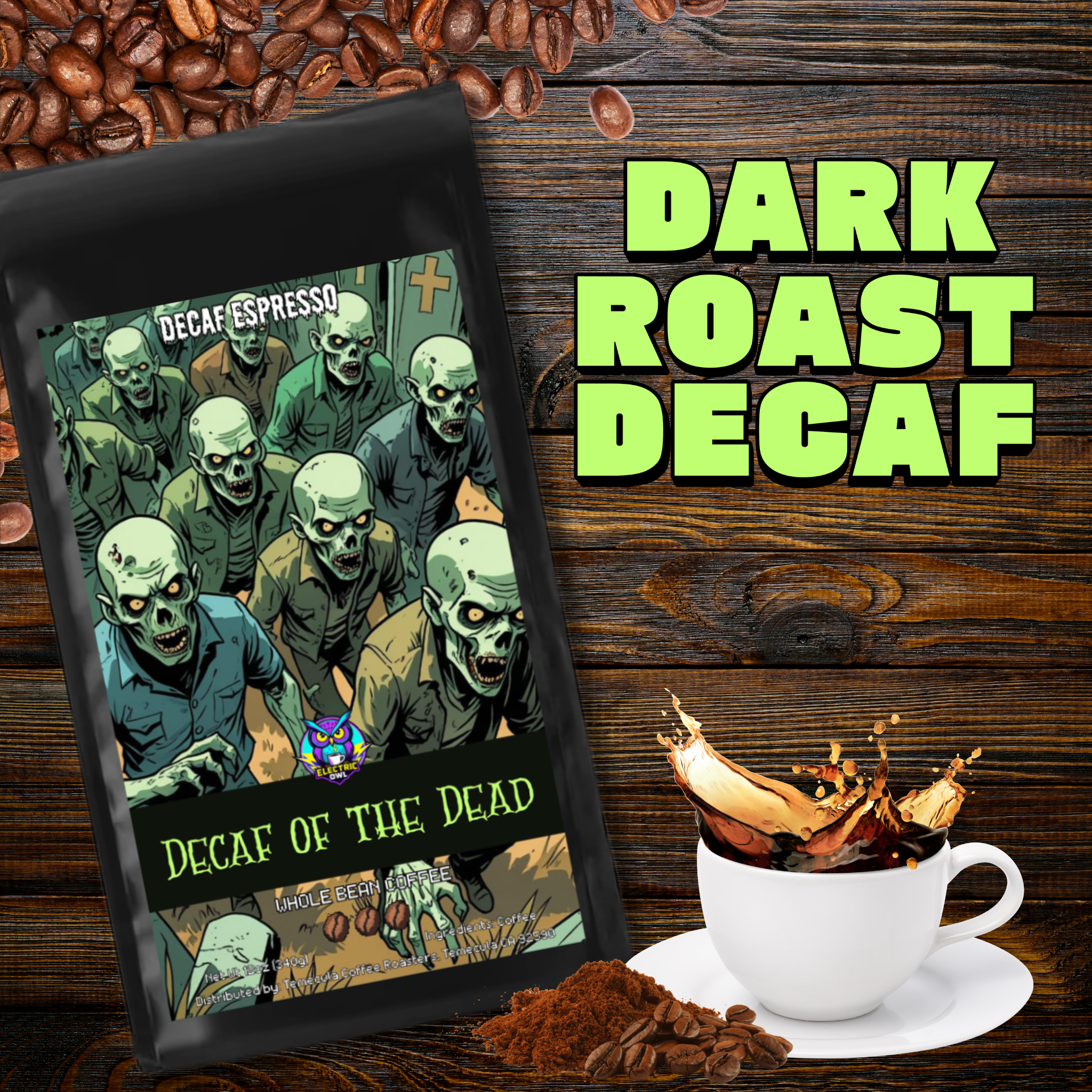 Decaf of the Dead Dark Roast Decaf Coffee