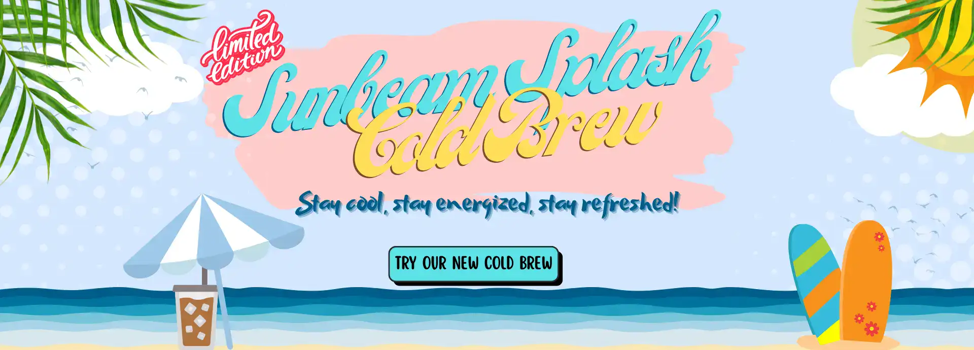 Sunbeam splash cold brew banner